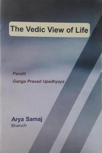 The Vaidik veiw of life
